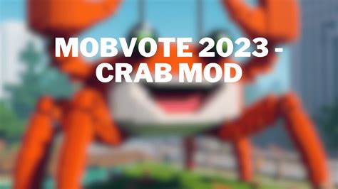 Mobvote 2023 Crab Mod 1 21 1 1 20 1 Mc Mod