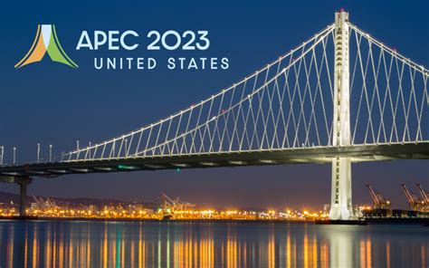 APEC Summit Highlights the Bay Area’s Importance in the Global Economy ...