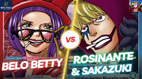 Op Belo Betty Vs Donquixote Rosinante Vs Sakazuki Shining Aggro