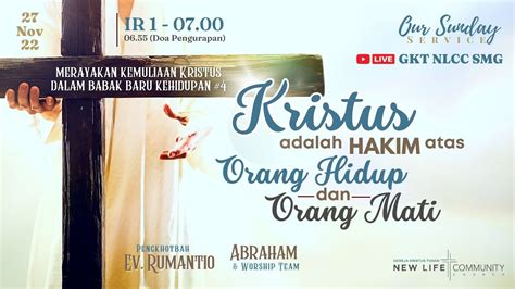 Ibadah Gkt Nlcc Nov Ev Rumantio Kristus Adalah Hakim Atas