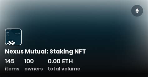 Nexus Mutual Staking NFT Collection OpenSea