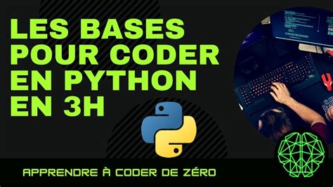 Apprendre Python Les Bases Pour Les D Butants Youtube