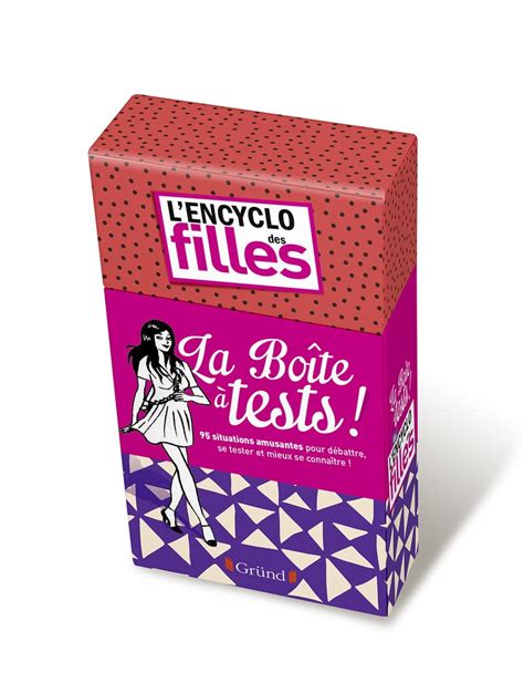 La boite à tests de l encyclo des filles Feertchak Sonia Muller