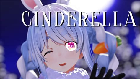 【mmd Hololive】シンデレラ Cinderellagiga First Night Remix【兎田ぺこら Usada