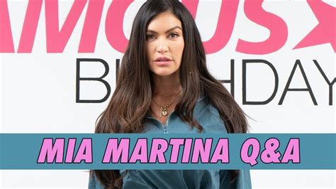 Mia Martina Q A Famous Birthdays