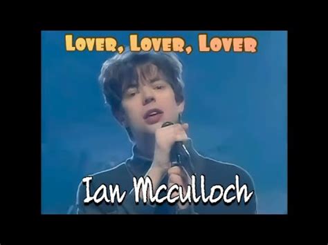 Ian Mcculloch Lover Lover Lover Subtitulada en Español YouTube