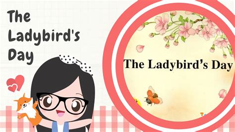 The Ladybird S Day Cerita Anak Bahasa Inggris YouTube