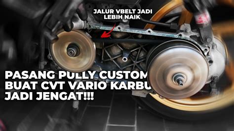 Pasang Pully Custom Biar Top Speed Vario Karbu Lebih Maksimal