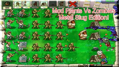 Plants Vs Zombies Metal Slug Edition Mod Part Youtube