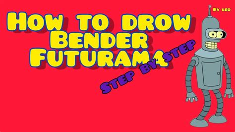 How To Drow Bender Futurama Step By Step Youtube