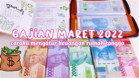 GAJIAN MARET 2022 BUDGETING PAY DAY MENGATUR KEUANGAN RUMAH