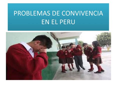 Calam O Problemas De Convivencia En El Peru