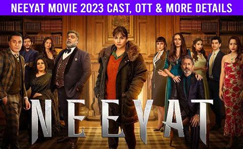 Neeyat Movie 2023 Cast, OTT Release Date, Plot, Trailer, Review and ...