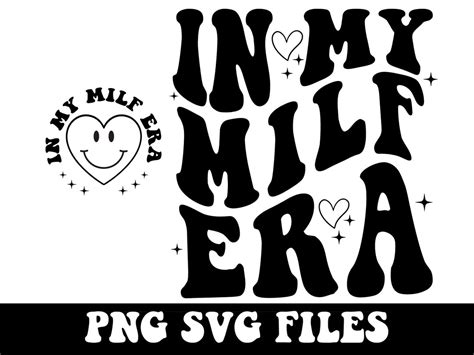 In My Milf Era SVG PNG Milf Shirt Png Milf Mom Svg Milf Lover Milf Svg Retro Wavy Groovy