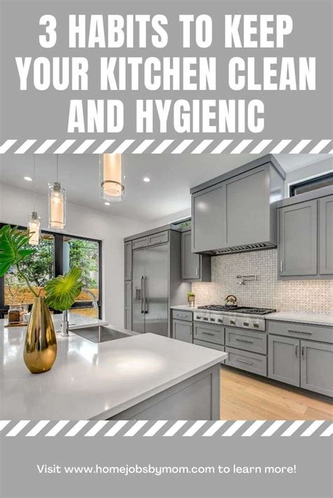 3 Habits To Keep Your Kitchen Clean And Hygienic Home Jobs By Mom