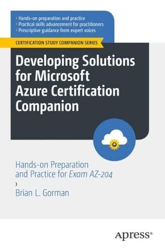 Developing Solutions For Microsoft Azure Certification Companion Hands On Preparation And