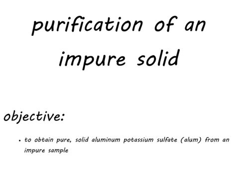 Purification Of An Impure Solid