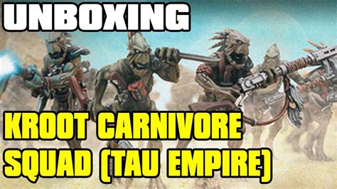 Unboxing Kroot Carnivore Squad Warhammer 40k Tau Empire YouTube