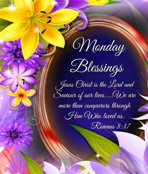 Monday Blessings Images Pictures Quotes Photos And  The Random