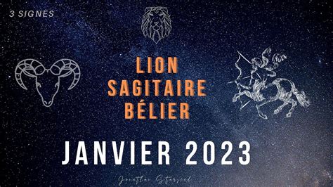 Guidance Sp Ciale Janvier Lion Sagittaire Et B Lier Youtube