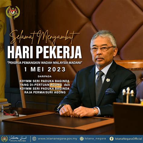 Agong Permaisuri Ucap Selamat Menyambut Hari Pekerja