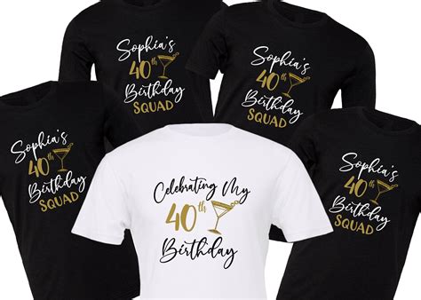 Celebrating My 40th Custom Year Birthday Squad Shirt Etsy Birthday