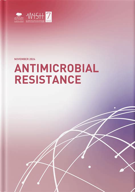 Tackling AMR How To Keep Antibiotics Working For The Next Century WISH