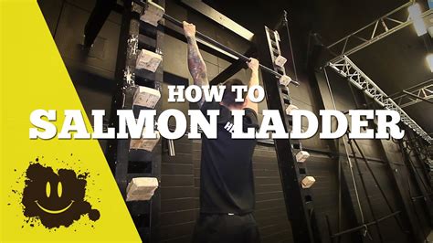 How To Salmon Ladder With Toughest Youtube