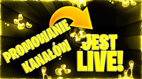 Live Promowanie I Ocenianie Kana W Youtube