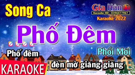 Karaoke Phố Đêm Song Ca Nhạc Sống Gia Hân YouTube Music