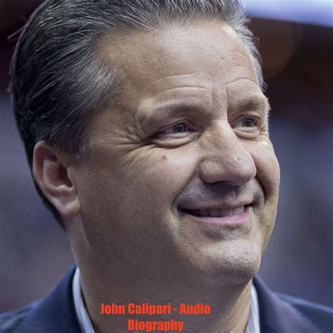 John Calipari - Audio Biography – Podcast – Podtail