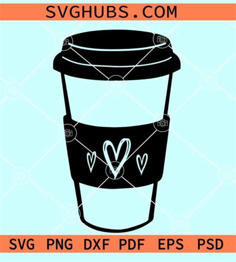 Coffee Cup With Hearts Svg Coffee Cup Heart Svg I Love Coffee Svg