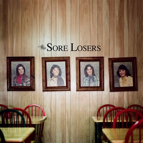 The Sore Losers Album By The Sore Losers Spotify