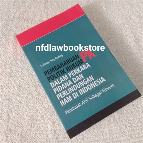 Jual Pembaharuan Politik Hukum Pk Dalam Perkara Pidana Dan Perlindungan