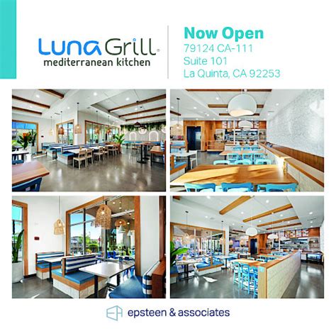 Luna Grill Now Open La Quinta Epsteen Associates