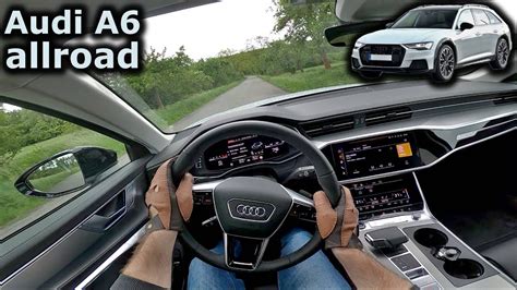 2024 Audi A6 Allroad 55 Tdi Quattro Facelift Pov Test Drive Youtube