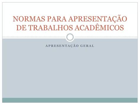 Ppt Normas Para Apresenta O De Trabalhos Acad Micos Powerpoint