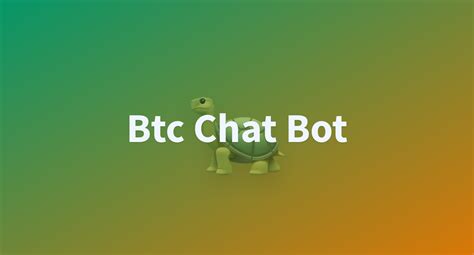 Btc Chat A Hugging Face Space By Subwayman