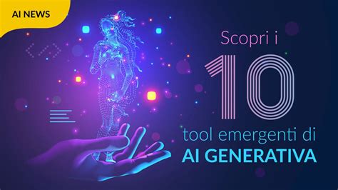 Intelligenza Artificiale Da Dove Partire I 10 Tool Emergenti Di AI