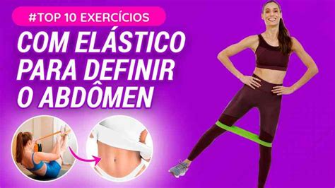 Treino Funcional Com Elásticos Guia De Exercícios Para Tonificar A