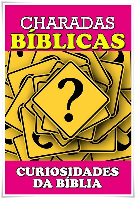 Charadas Bíblicas Curiosidades Bíblicas Desafios biblicos