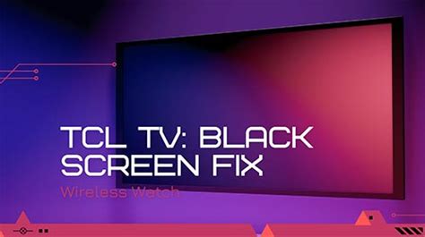 How To Fix TCL TV Black Screen Easy Solution The Tech Gorilla