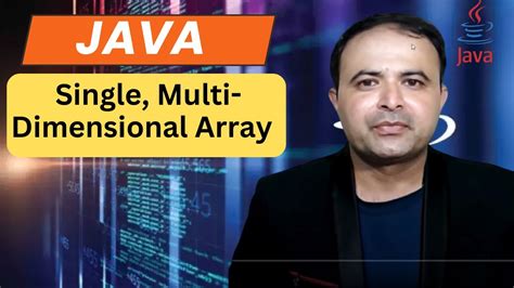 Java Arrays Explained Single Two And Multi Dimensional Arrays