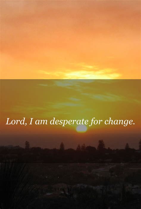 Pin by Lisa Lottie on My Mom | Desperate, Jesus, Prayers