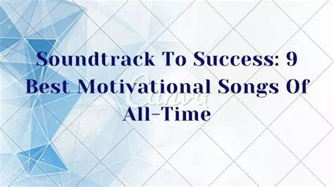 Ppt Soundtrack To Success Best Motivational Songs Of All Time