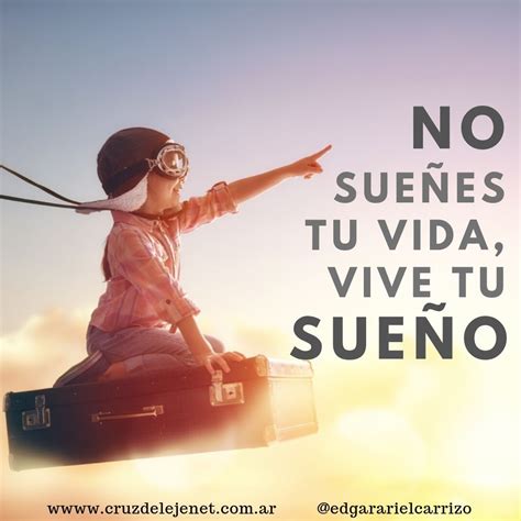 Las Mejores Frases De Vivir La Vida Al M Ximo Para Compartir