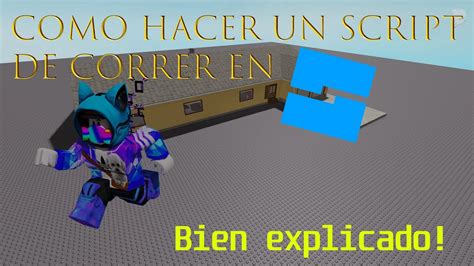 Como Hacer Un Script De Correr En Roblox Studio Parte Youtube