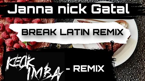 KECIK IMBA PARO PARO G X GATAL GATAL BREAK LATIN REMIX YouTube