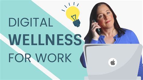 Digital Wellness In The Workplace Youtube