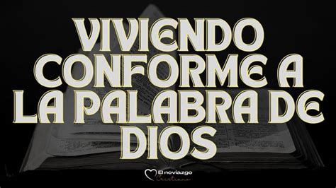 Viviendo Conforme A La Palabra De Dios Devotional Reading Plan